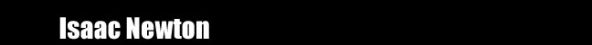 Isaac Newton